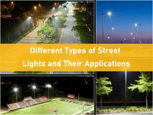 different types of street lights and their applications