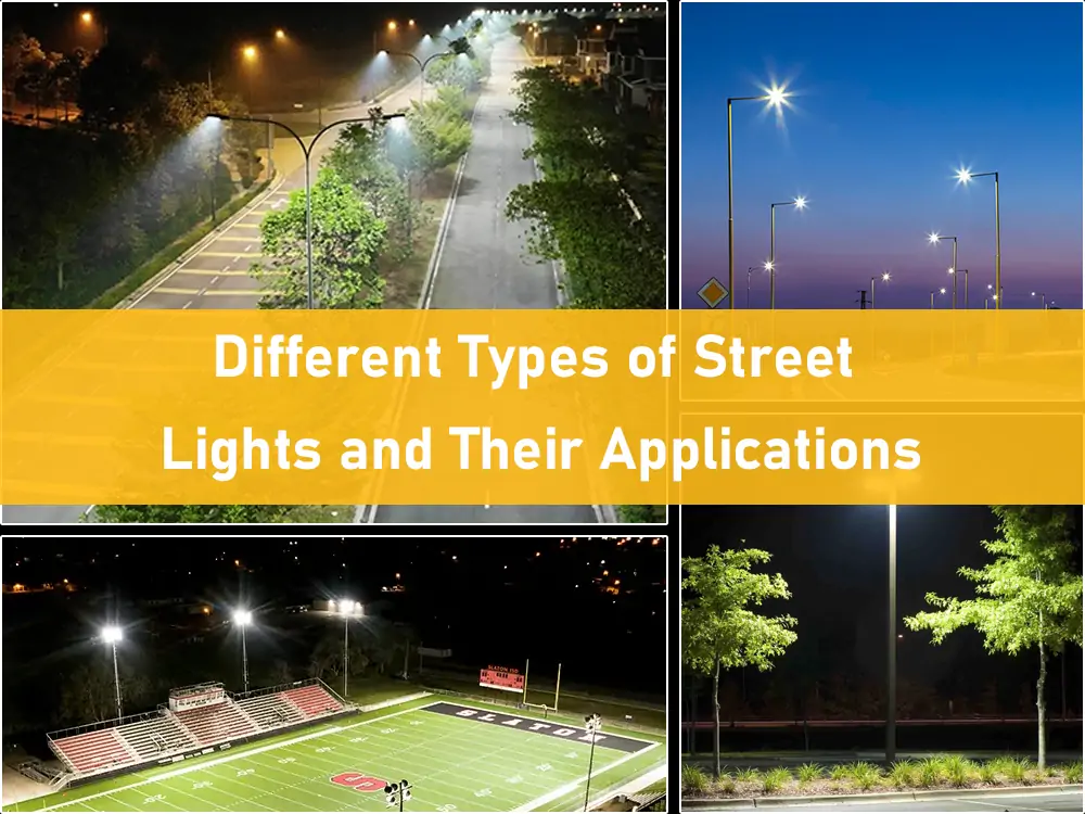 different types of street lights and their applications