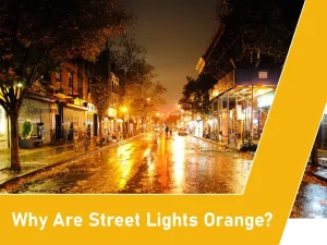 why are street lights orange